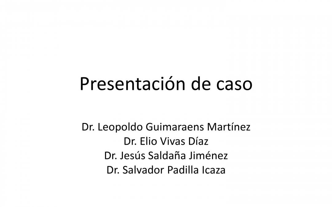 Caso del mes de Marzo 2022