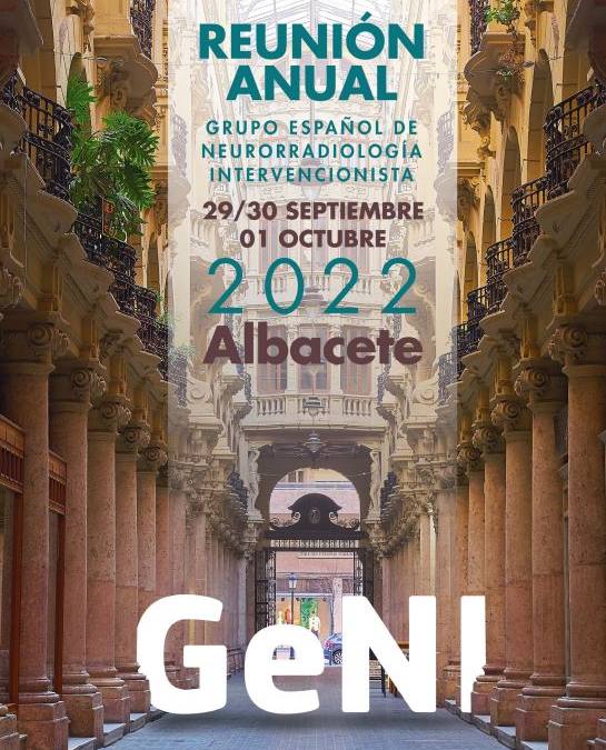 CONGRESO ANUAL DEL GRUPO ESPAÑOL DE NEURORRADIOLOGÍA INTERVENCIONISTA 2022