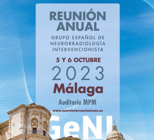 CONGRESO ANUAL DEL GRUPO ESPAÑOL DE NEURORRADIOLOGÍA INTERVENCIONISTA 2023